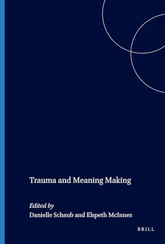 Trauma and Meaning Making by Danielle Schaub, Elspeth McInnes, 9781848884557