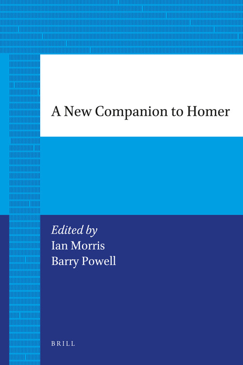 A New Companion to Homer by Ian Morris, Barry B. Powell, 9789004206083