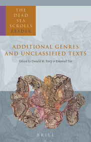 The Dead Sea Scrolls Reader, Volume 6 Additional Genres and Unclassified Texts by Emanuel Tov, Donald Parry, 9789004126466