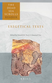 The Dead Sea Scrolls Reader, Volume 2 Exegetical Texts by Emanuel Tov, Donald Parry, 9789004126480