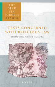 The Dead Sea Scrolls Reader, Volume 1 Texts Concerned with Religious Law by Emanuel Tov, Donald Parry, 9789004126503