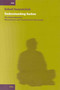 Understanding Sarkar [PB] (The Indian Episteme, Macrohistory and Transformative Knowledge) by Sohail Inayatullah, 9789004128422