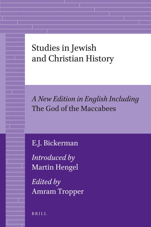 Studies in Jewish and Christian History by Elias J. Bickerman, 9789004206069