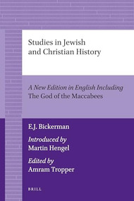 Studies in Jewish and Christian History by Elias J. Bickerman, 9789004206069