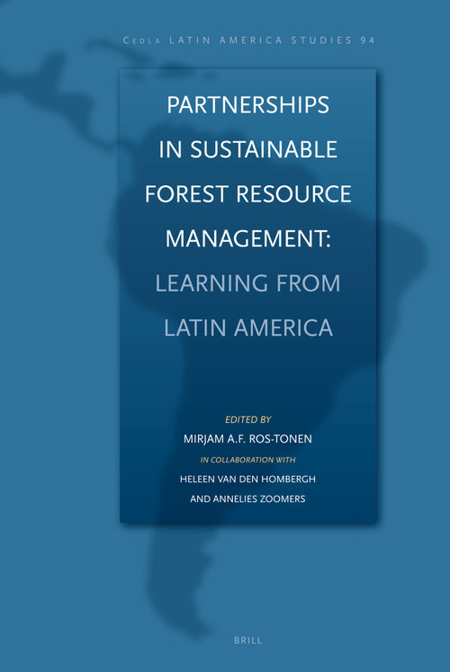 Partnerships in Sustainable Forest Resource Management: Learning from Latin America by Mirjam Ros-Tonen, 9789004153394