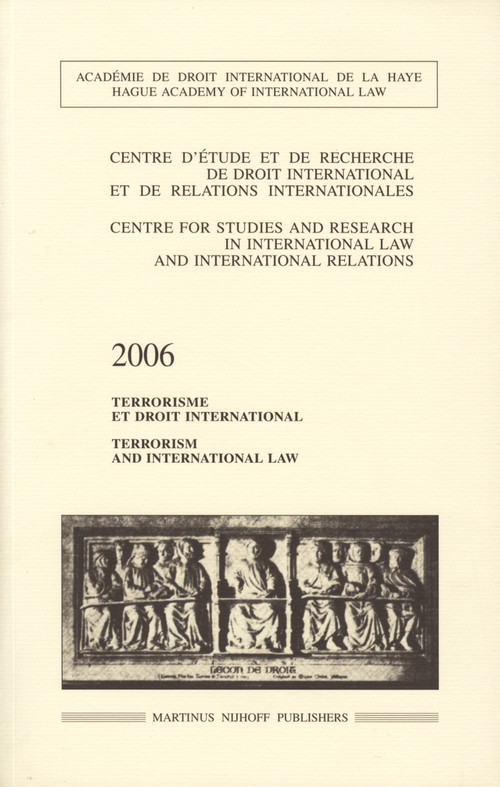 Terrorism and International Law, 2006 by Centre d'Etude et de Recherche de Droit, 9789004161085