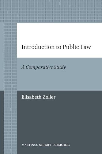 Introduction to Public Law (A Comparative Study) by Elisabeth Zoller, 9789004205840