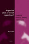 Argentine Jews or Jewish Argentines? (paperback) (Essays on Ethnicity, Identity, and Diaspora) by Raanan Rein, 9789004189997