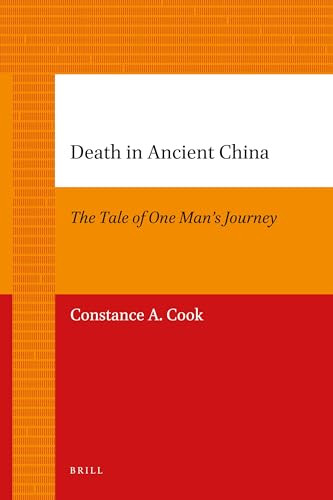 Death in Ancient China (The Tale of One Man's Journey) by Constance Cook, 9789004205703