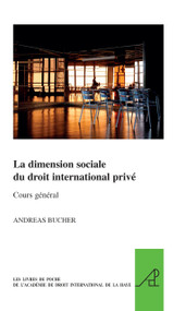 La dimension sociale du droit international privé (French Edition) by A. Bucher, 9789004209176
