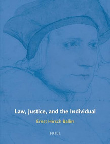Law, Justice, and the Individual by Ernst Hirsch Ballin, 9789004223387