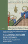 Analysing Muslim Traditions (Studies in Legal, Exegetical and Maghāzī Ḥadīth) by Harald Motzki, Nicolet Boekhoff-van der Voort, Sean W. Anthony, 9789004243385