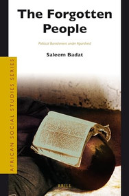 The Forgotten People (Political Banishment under Apartheid) by Saleem Badat, 9789004246331