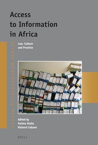 Access to Information in Africa (Law, Culture and Practice) by Fatima Diallo, Richard Calland, 9789004250659