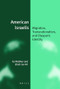 American Israelis (Migration, Transnationalism, and Diasporic Identity) by Uzi Rebhun, Lilach Lev Ari, 9789004253278