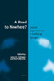 A Road to Nowhere? (Jewish Experiences in Unifying Europe) by Julius H. Schoeps, Olaf Glöckner, 9789004253285