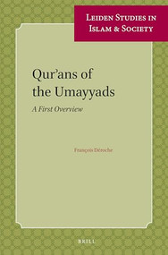 Qur'ans of the Umayyads (A First Overview) by François Déroche, 9789004255654