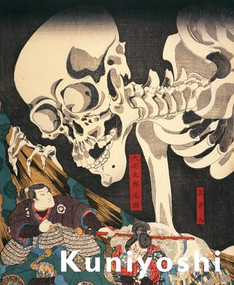 Kuniyoshi (Japanese master of imagined worlds) by Yuriko Iwakiri, Amy Newland, 9789004258303