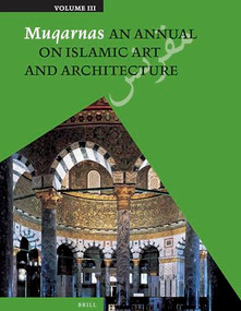 Muqarnas, Volume 3 by Oleg Grabar, 9789004259218