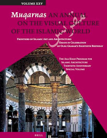 Muqarnas, Volume 25 by Gülru Necipoglu, 9789004259461
