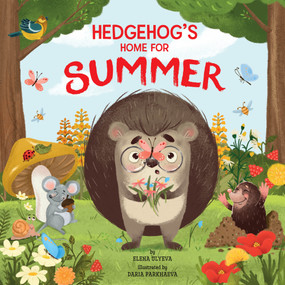 Hedgehog's Home for Summer Paperback Book by Daria Parkhaeva, Clever Publishing, Elena Ulyeva, 9781956560329
