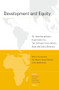 Development and Equity (An Interdisciplinary Exploration by Ten Scholars from Africa, Asia and Latin America) by Dick Foeken, Ton Dietz, Leo de Haan, Linda Johnson, 9789004267909