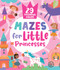 Mazes for Little Princesses by Nora Watkins, Inna Anikeeva, Clever Publishing, 9781956560916