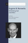 Eugene B. Borowitz: Rethinking God and Ethics by Eugene Borowitz, Aaron W. Hughes, Hava Tirosh-Samuelson, 9789004269989