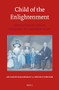 Child of the Enlightenment (PB) (Revolutionary Europe Reflected in a Boyhood Diary) by Arianne Baggerman, Rudolf M. Dekker, 9789004273641