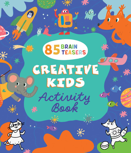Creative Kids Activity Book by Clever Publishing, Inna Anikeeva, 9798888670330