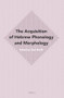The Acquisition of Hebrew Phonology and Morphology by Outi Bat-El, 9789004279766