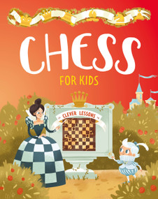 Chess for Kids - 9798888670590 by Clever Publishing, Nadezhda Nechayeva, Elena Ulyeva, 9798888670590