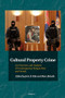 Cultural Property Crime (An Overview and Analysis of Contemporary Perspectives and Trends) by Joris Kila, Marc Balcells, 9789004280533