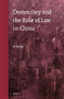 Democracy and the Rule of Law in China by Keping Yu, 9789004281615