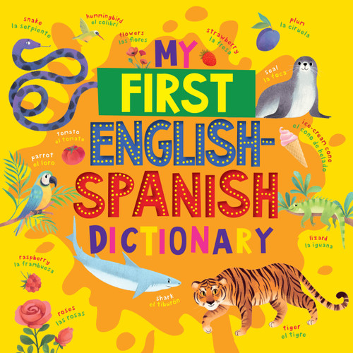My First English Spanish Dictionary by Clever Publishing, 9798888671320