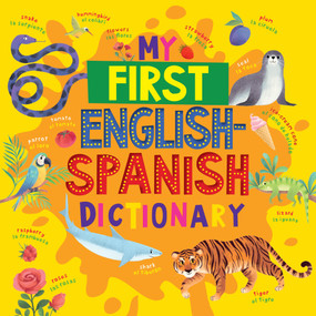My First English Spanish Dictionary by Clever Publishing, 9798888671320