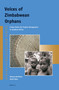 Voices of Zimbabwean Orphans (A New Vision for Project Management in Southern Africa) by Manasa Dzirikure, Garth Allen, 9789004282476