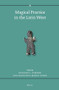 Magical Practice in the Latin West (Papers from the International Conference held at the University of Zaragoza, 30 Sept. - 1st Oct. 2005) by Richard L. Gordon, Simón Marco, 9789004283183