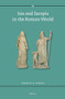 Isis and Sarapis in the Roman World by Sarolta A. Takacs, 9789004283336