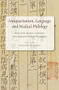 Antiquarianism, Language, and Medical Philology (From Early Modern to Modern Sino-Japanese Medical Discourses) by Benjamin A. Elman, 9789004314597