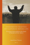 Charismatic Practice and Catholic Parish Life (The Incipient Pentecostalization of the Church in Guatemala and Latin America) by Jakob Egeris Thorsen, 9789004291652