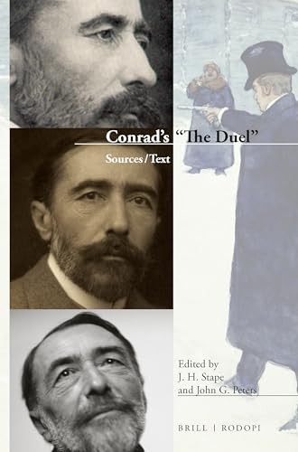 Conrad's “The Duel” (Sources / Text) by J.H. Stape, John G. Peters, 9789004292420
