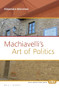 Machiavelli's Art of Politics by Alejandro Barcenas, 9789004298002
