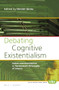 Debating Cognitive Existentialism (Values and Orientations in Hermeneutic Philosophy of Science) by Dimitri Ginev, 9789004299184