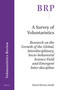 A Survey of Voluntaristics (Research on the Growth of the Global, Interdisciplinary, Socio-behavioral Science Field and Emergent Inter-discipline) by David Horton Smith, 9789004309258