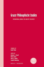 Grazer Philosophische Studien, Vol 92 - 2015 by Johannes L. Brandl, 9789004310834