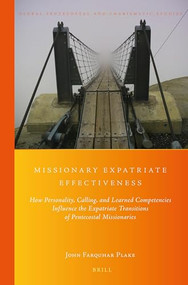 Missionary Expatriate Effectiveness by John Farquhar Plake, 9789004313811