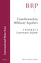 Transboundary Offshore Aquifers (A Search for a Governance Regime) by Renee Martin-Nagle, 9789004326354