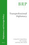 Transprofessional Diplomacy by Costas M. Constantinou, Noé Cornago, Fiona McConnell, 9789004340442