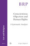 Conscientious Objection and Human Rights (A Systematic Analysis) by Grégor Puppinck, 9789004341593